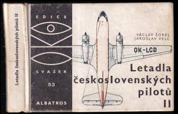 Václav Šorel: Letadla československých pilotů II. díl