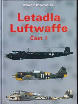 Marek Józef Murawski: Letadla Luftwaffe 1933-45