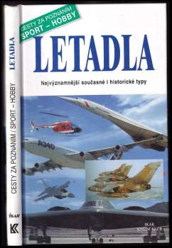 Letadla : nejvýznamnější současné i historické typy