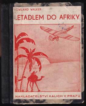 Rowland Walker: Letadlem do Afriky