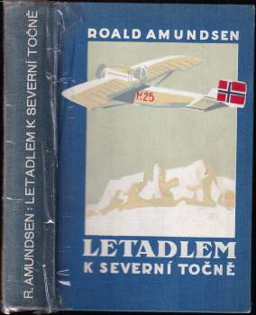 Roald Amundsen: Letadlem k Severní točně