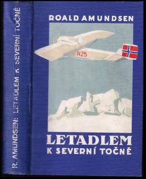 Roald Amundsen: Letadlem k Severní točně
