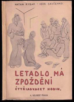 Letadlo má zpoždění čtyřiadvacet hodin