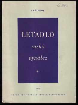 I. F Šipilov: Letadlo - ruský vynález