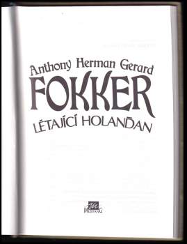 Anthony Herman Gerard Fokker: Létající Holanďan
