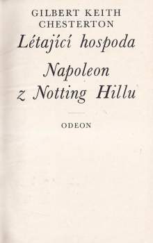G. K Chesterton: Létající hospoda ; Napoleon z Notting Hillu