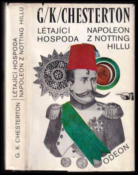 G. K Chesterton: Létající hospoda ; Napoleon z Notting Hillu