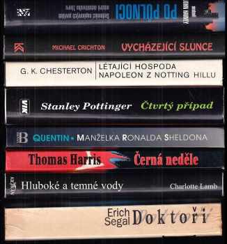 Michael Crichton: KOMPLET 8X Doktoři + Čtvrtý případ + Létající hospoda ; Napoleon z Notting Hillu + Vycházející slunce + Černá neděle + Hluboké a temné vody + Po půlnoci + Manželka Ronalda Sheldona