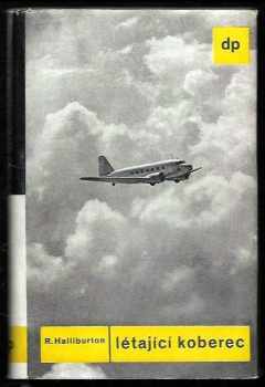 Létající koberec - Richard Halliburton (1940, Družstevní práce) - ID: 299951