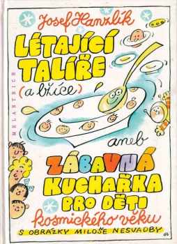 Létající talíře (a lžíce), aneb, Zábavná kuchařka pro děti kosmického věku