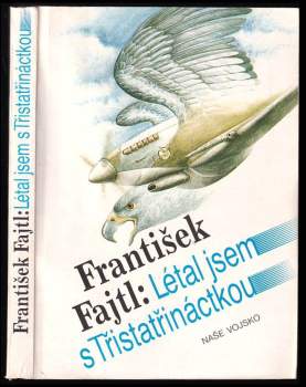 František Fajtl: Létal jsem s Třistatřináctkou
