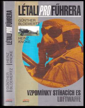 Heinz Knoke: Létali pro Führera