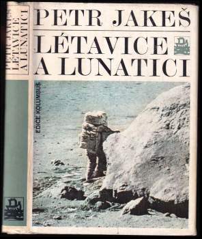 Petr Jakeš: Létavice a lunatici