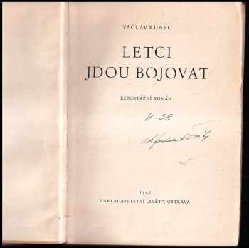 Václav Kubec: Letci jdou bojovat - reportážní román - OBÁLKA ZDENĚK BURIAN