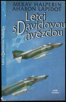 Letci s Davidovou hvězdou - Merav Halperin, Aharon Lapidot (1991, Naše vojsko) - ID: 290263