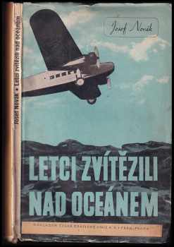 Letci zvítězili nad oceánem