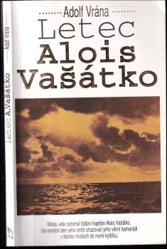 Adolf Vrána: Letec Alois Vašátko