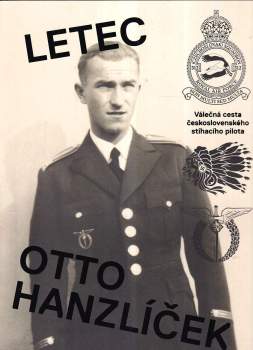 Otto Hanzlíček: Letec Otto Hanzlíček