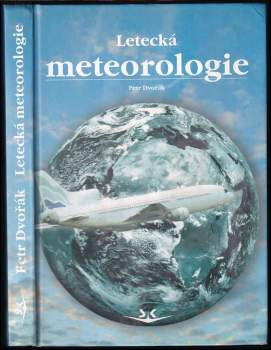 Letecká meteorologie - Petr Dvořák (2004, Svět křídel) - ID: 836094