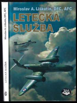 Miroslav Antonín Liškutín: Letecká služba