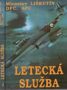 Miroslav Antonín Liškutín: Letecká služba