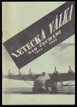Letecká válka nad Čechami 1944-1945