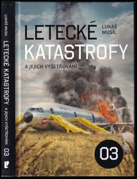 Letecké katastrofy a jejich vyšetřování 03