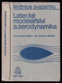 Jaroslav Lněnička: Letecké modelářství a aerodynamika