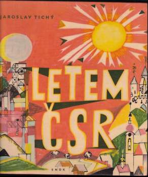 Jaroslav Tichý: Letem ČSR