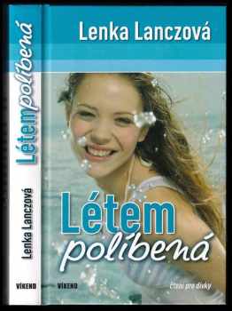 Lenka Lanczová: Létem políbená