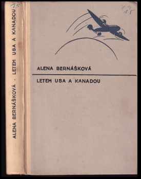 Letem USA a Kanadou - Alena Bernášková (1947, Václav Tomsa) - ID: 301580