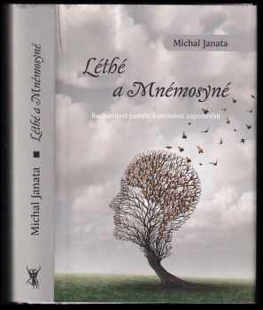 Léthé a Mnémosyné : budoucnost paměti a minulost zapomnění - Michal Janata (2017, Dybbuk) - ID: 585345