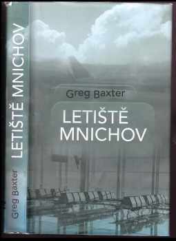 Letiště Mnichov - Gregory Paul Baxter (2015, Argo) - ID: 439524