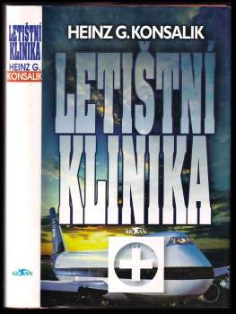 Heinz G Konsalik: Letištní klinika