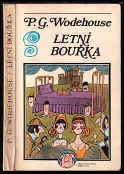 KOMPLET P. G Wodehouse 1X Letní bouřka - P. G Wodehouse (1977, Československý spisovatel) - ID: 853002