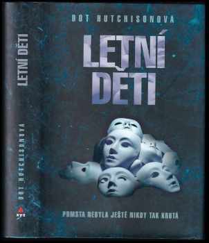 Dot Hutchison: Letní děti
