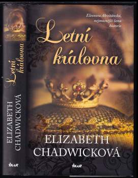 Letní královna - Elizabeth Chadwick (2015, Ikar) - ID: 773606