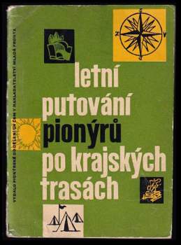Letní putování pionýrů po krajských trasách