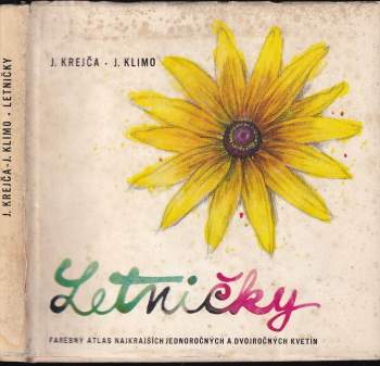 Letničky - Farebný atlas najkrajších jednoročných a dvojročných kvetín