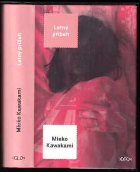 Mieko Kawakami: Letný príbeh