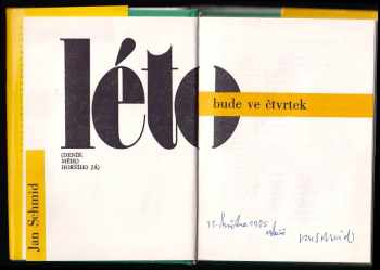 Jan Schmid: Léto bude ve čtvrtek