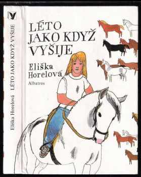 Léto jako když vyšije - Eliška Horelová (1995, Albatros) - ID: 737327