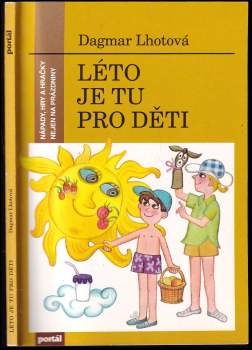 Dagmar Lhotová: Léto je tu pro děti