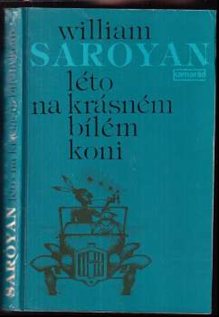 William Saroyan: Léto na krásném bílém koni