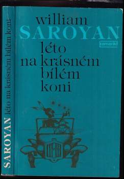 William Saroyan: Léto na krásném bílém koni