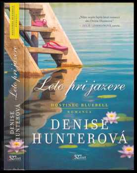 Denise Hunter: Leto pri jazere