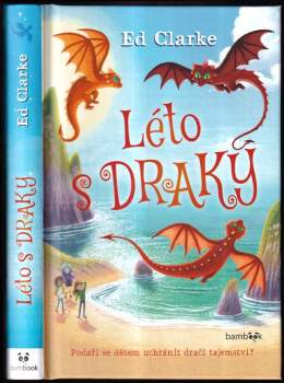 Edward J Clarke: Léto s draky