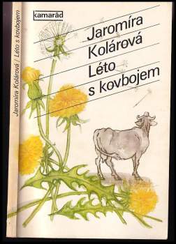 Jaromíra Kolárová: Léto s kovbojem