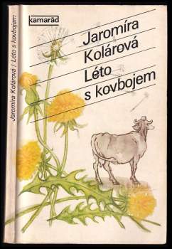 Jaromíra Kolárová: Léto s kovbojem