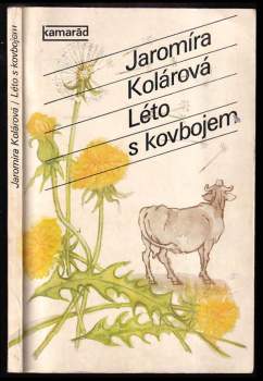 Jaromíra Kolárová: Léto s kovbojem